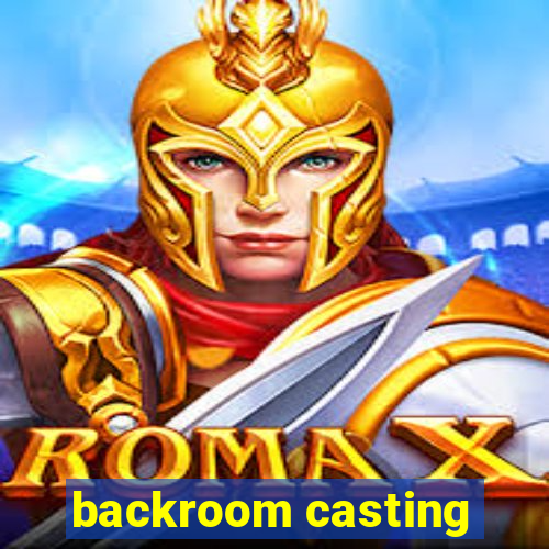 backroom casting